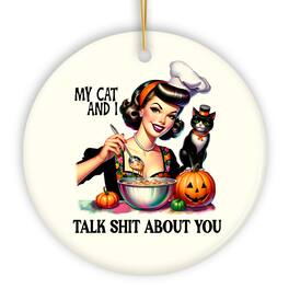 OrnamentallyYou - My Cat and I Talk About You Ornament Retro Gift and decor with a Dash of Attitude Circle Version - Multi-colored