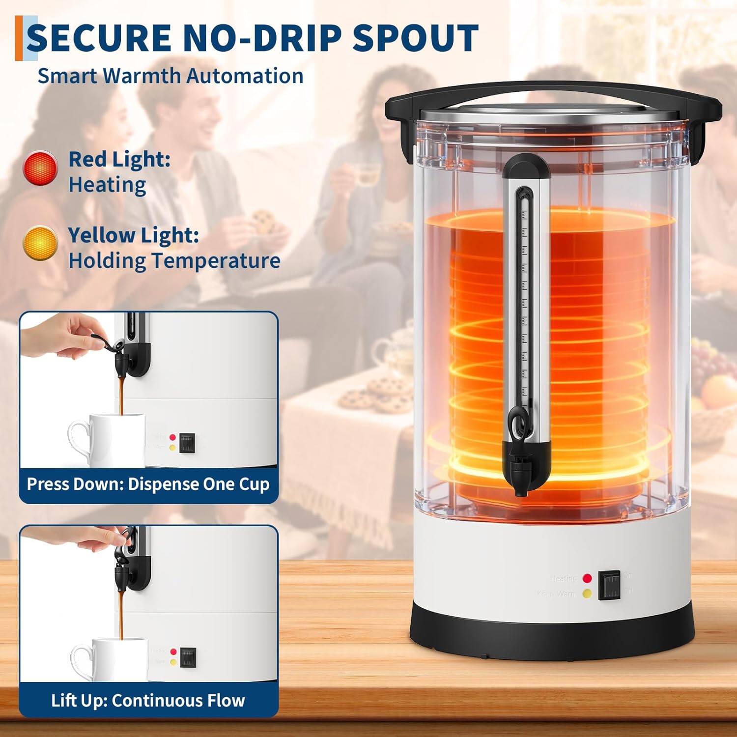 SECURE NO-DRIPT SPOUT  
Smart Warmth Automation  

Red Light: Heating  
Yellow Light: Holding Temperature  

Press Down: Dispense One Cup  
Lift Up: Continuous Flow