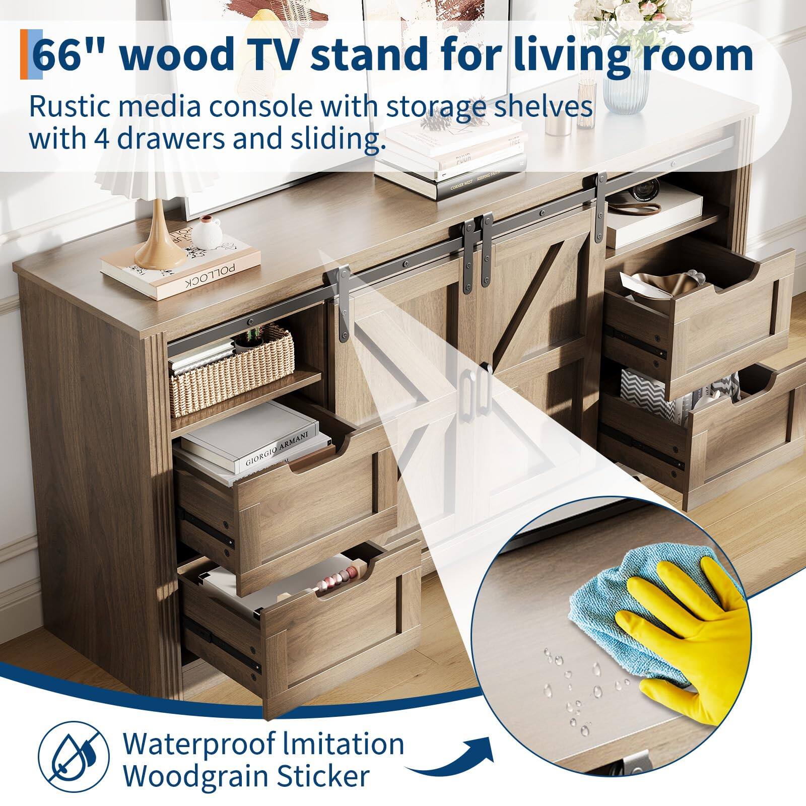 66" wood TV stand for living room  
Rustic media console with storage shelves with 4 drawers and sliding.  
Waterproof Imitation Woodgrain Sticker