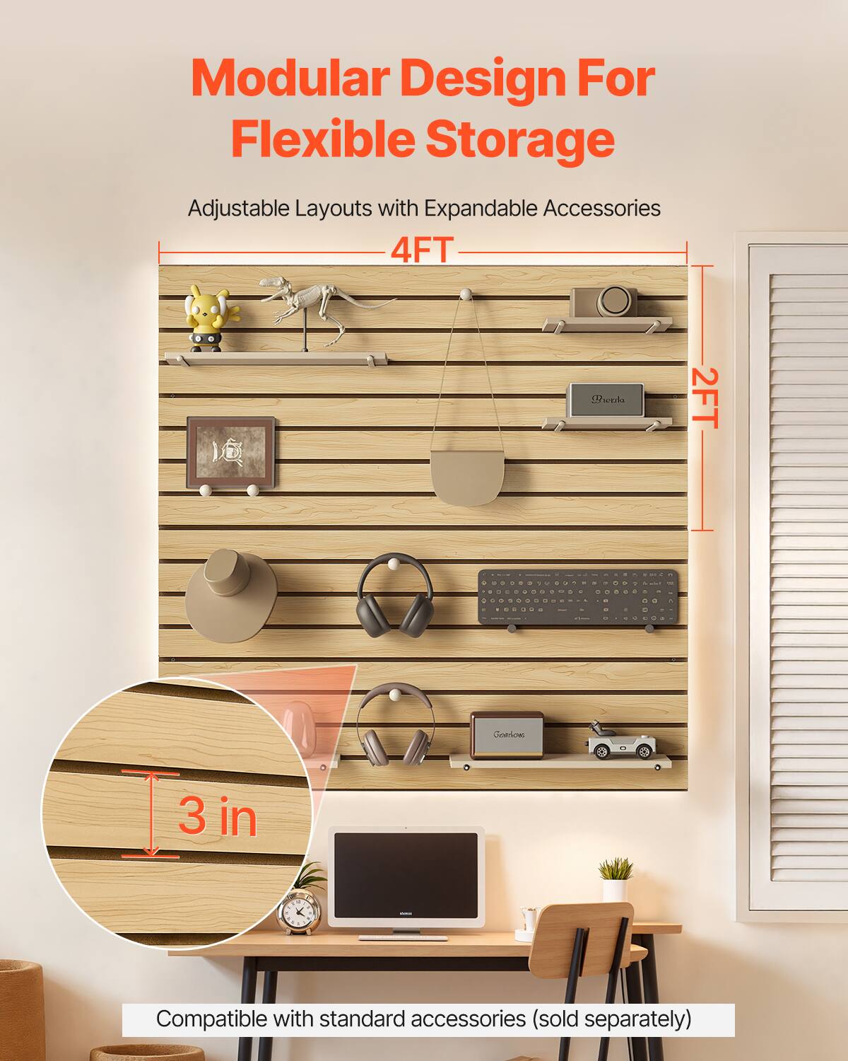 Modular Design For Flexible Storage

Adjustable Layouts with Expandable Accessories

4FT

2FT

3 in

Compatible with standard accessories (sold separately)