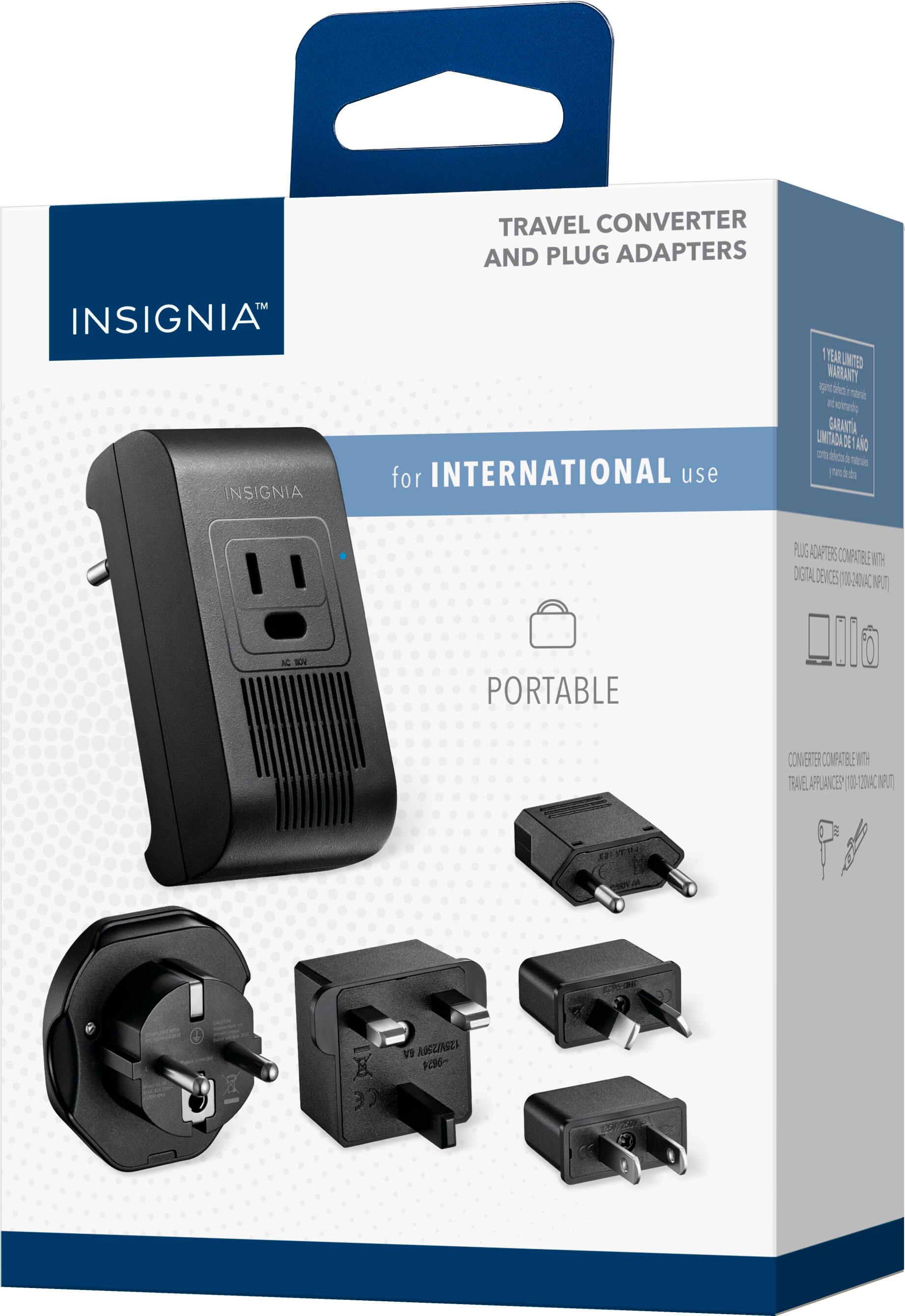 TRAVEL CONVERTER AND PLUG ADAPTERS  
INSIGNIA™  
for INTERNATIONAL use  

1 YEAR LIMITED WARRANTY  

PORTABLE  

PLUG ADAPTERS COMPATIBLE WITH DIGITAL DEVICES (100-240VAC, 100W)  

CONVERTER COMPATIBLE WITH TRAVEL APPLIANCES (100-240VAC, 1000W)  

GARANTIA UNIDADADA DE AO  
1 AÑO DE GARANTÍA  

GARANTIA UNIDADADA DE AO  
1 AÑO DE GARANTÍA  

GARANTIA UNIDADADA DE AO  
1 AÑO DE GARANTÍA  

GARANTIA UNIDADADA DE AO  
1 AÑO DE GARANTÍA  

GARANTIA UNIDADADA DE AO  
1 AÑO DE GARANTÍA  

GARANTIA UNIDADADA DE AO  
1 AÑO DE GARANTÍA  

GARANTIA UNIDADADA DE AO  
1 AÑO DE GARANTÍA  

GARANTIA UNIDADADA DE AO  
1 AÑO DE GARANTÍA  

GARANT