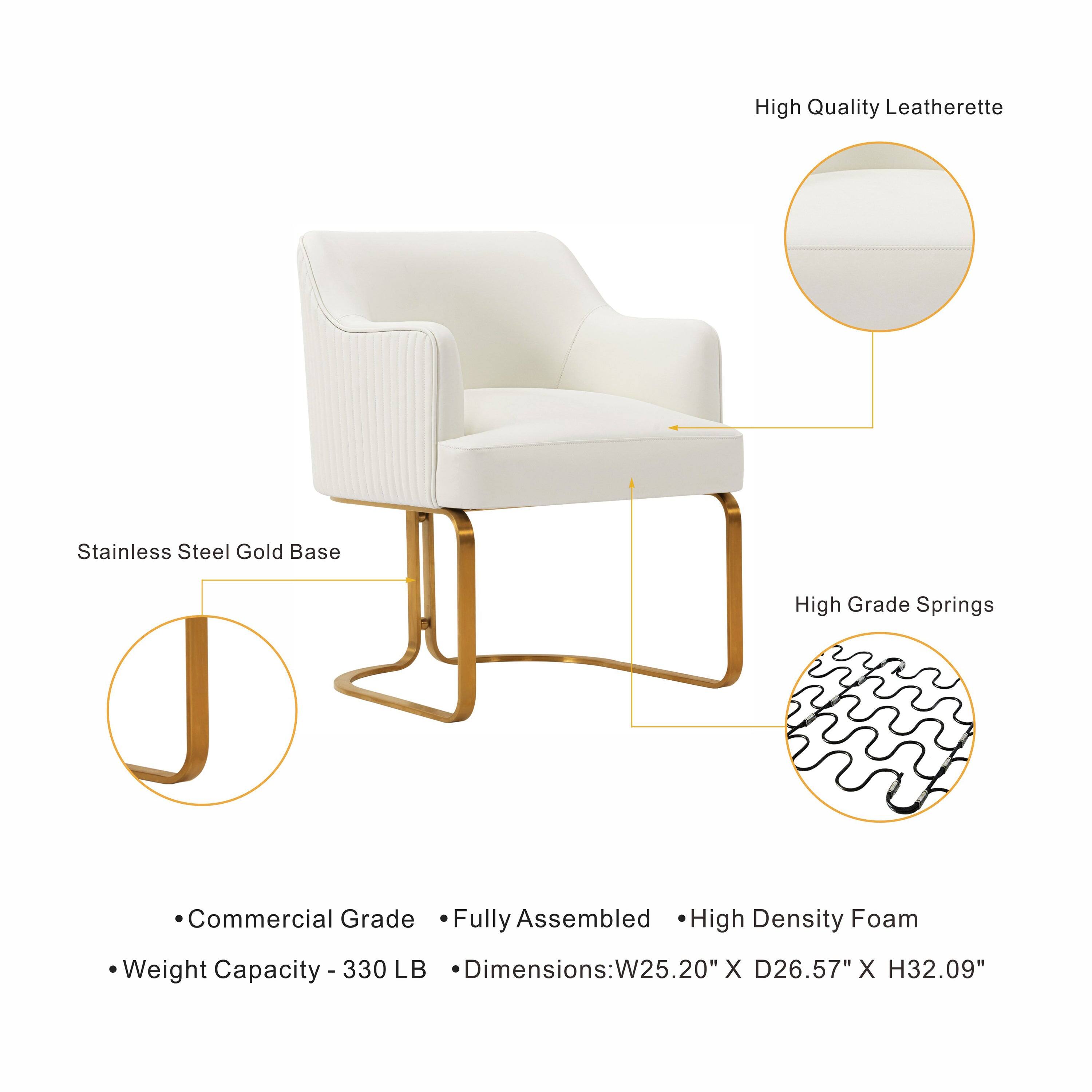 High Quality Leatherette  
Stainless Steel Gold Base  
High Grade Springs  
Commercial Grade Fully Assembled High Density Foam  
Weight Capacity 330 LB  
Dimensions: W25.20" X D26.57" X H32.09"