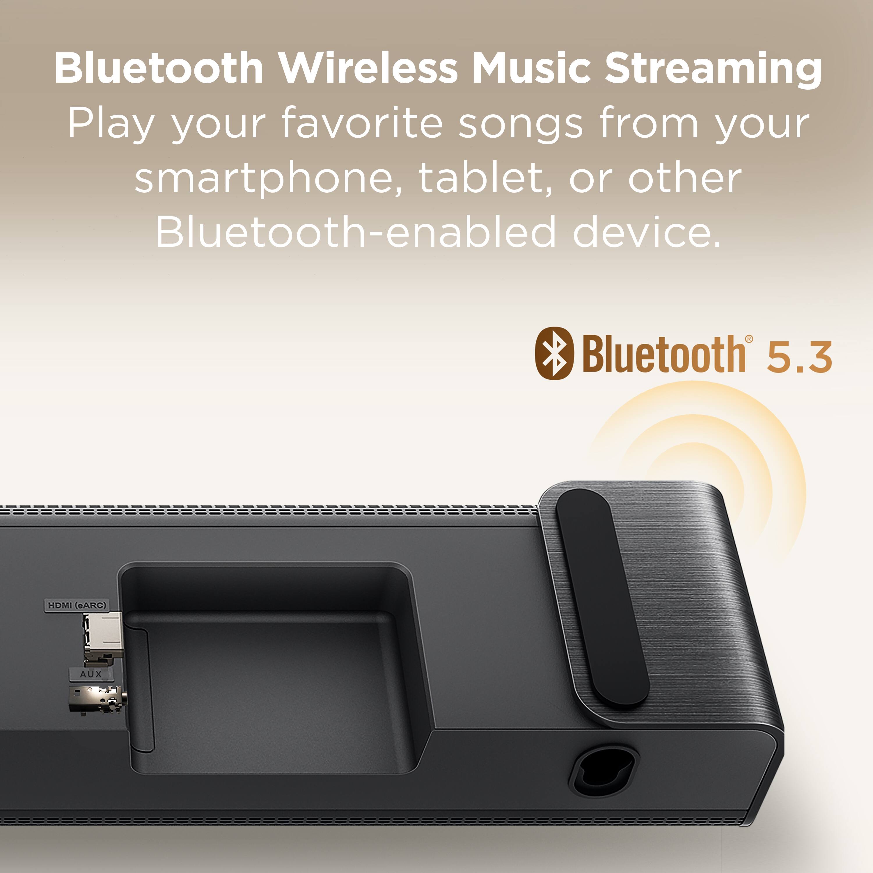Bluetooth Wireless Music Streaming  
Play your favorite songs from your smartphone, tablet, or other Bluetooth-enabled device.  
Bluetooth 5.3  
HDMI (CARC)  
AUX