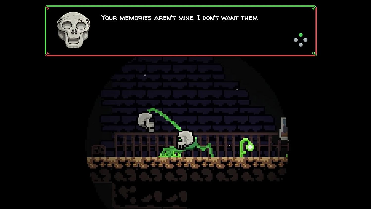 Your memories aren't mine. I don't want them.