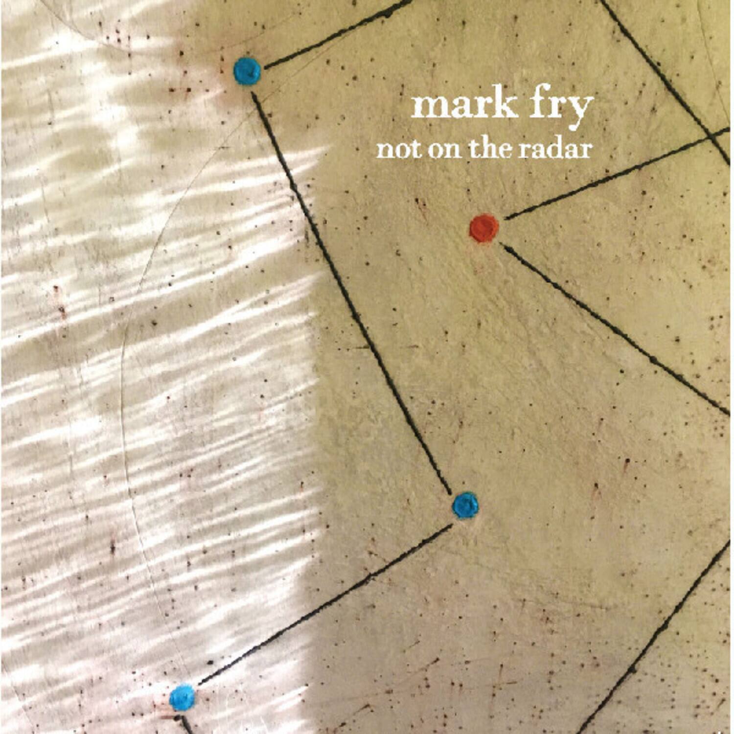 mark fry  
not on the radar