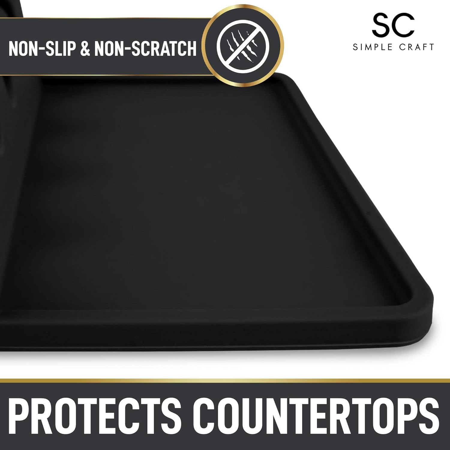 NON-SLIP & NON-SCRATCH  
PROTECTS COUNTERTOPS  

SC  
SIMPLE CRAFT
