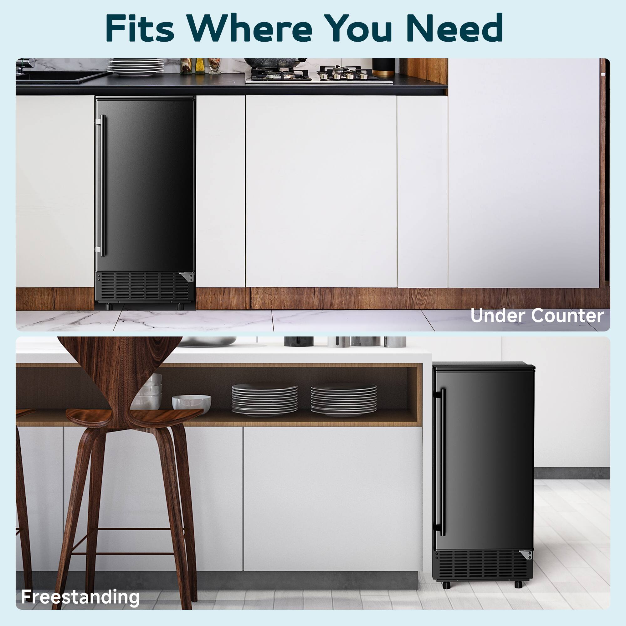 Fits Where You Need

Under Counter

Freestanding