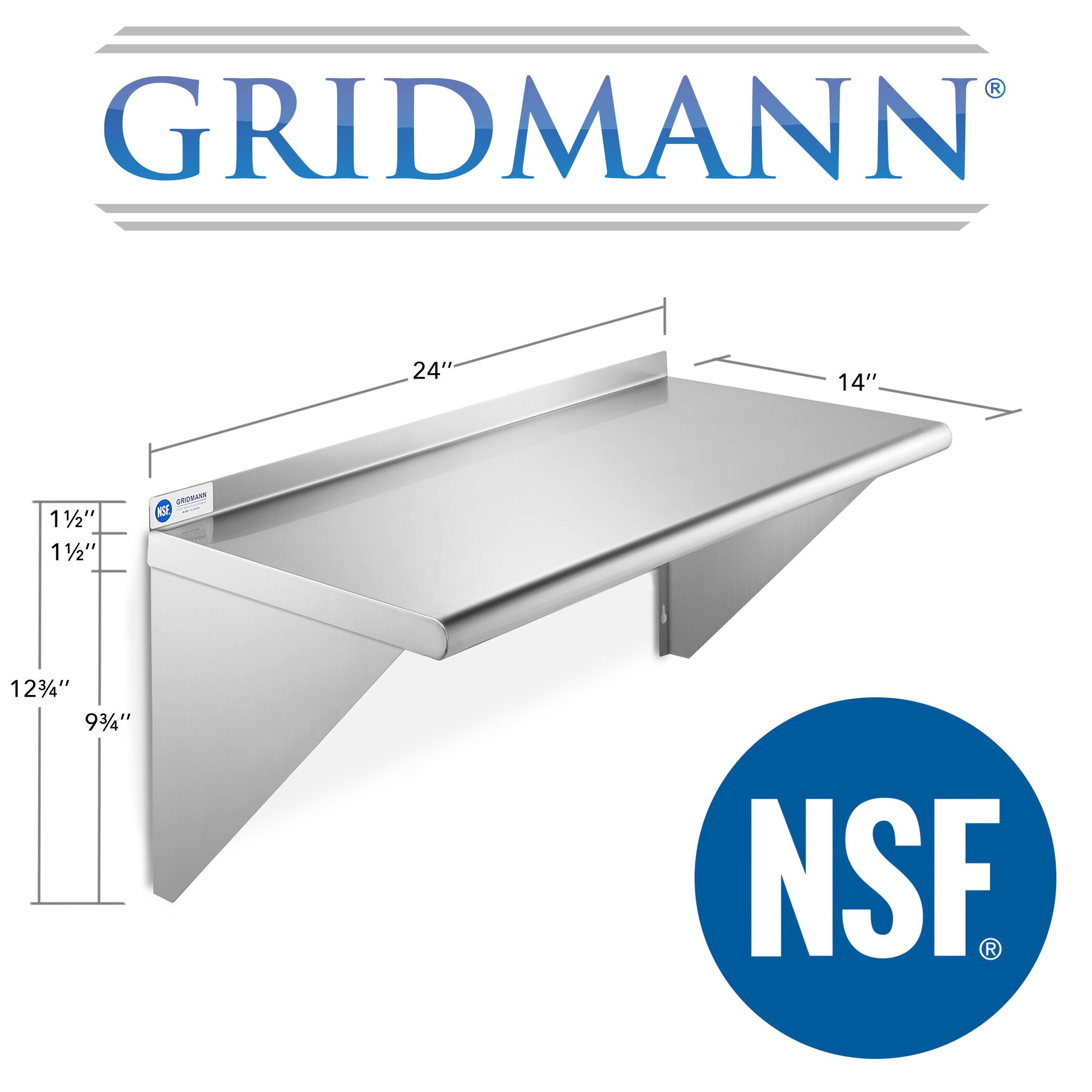 GRIDMANN  
24" x 14" x 1 1/2" x 1 1/2"  
NCRASP E  
12 3/4" x 9 3/4"  
NSF R