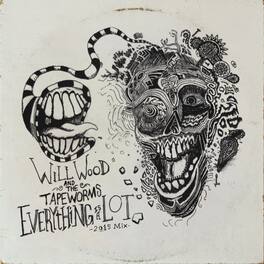 Wood,Will & The Tape Worms - Everything Is A Lot (2015 Mix) - VINYL LP