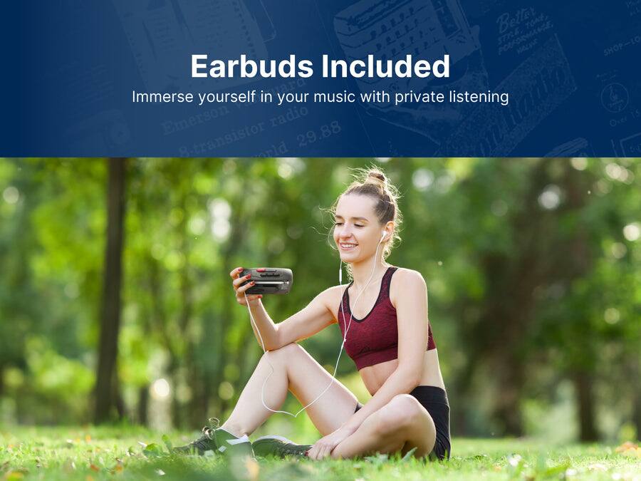 Earbuds Included  
Immerse yourself in your music with private listening