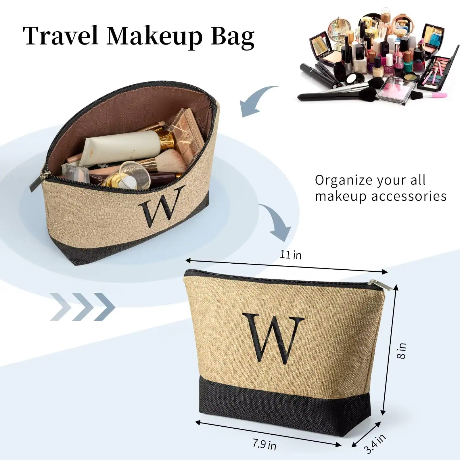 Travel Makeup Bag

Organize your all makeup accessories

11 in > W 8 in 8 7.9 in 3.4 in