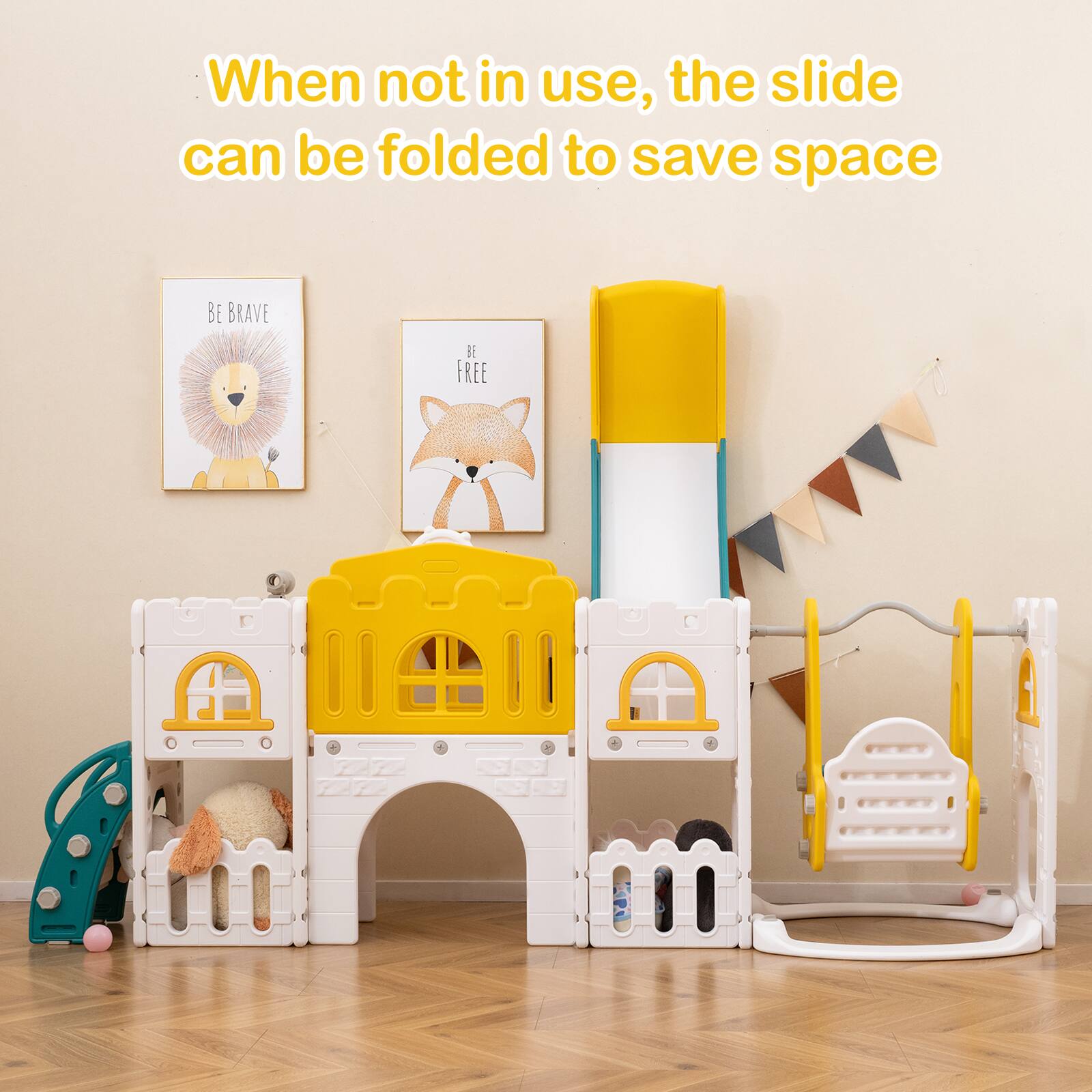 When not in use, the slide can be folded to save space

BE BRAVE  
BE FREE