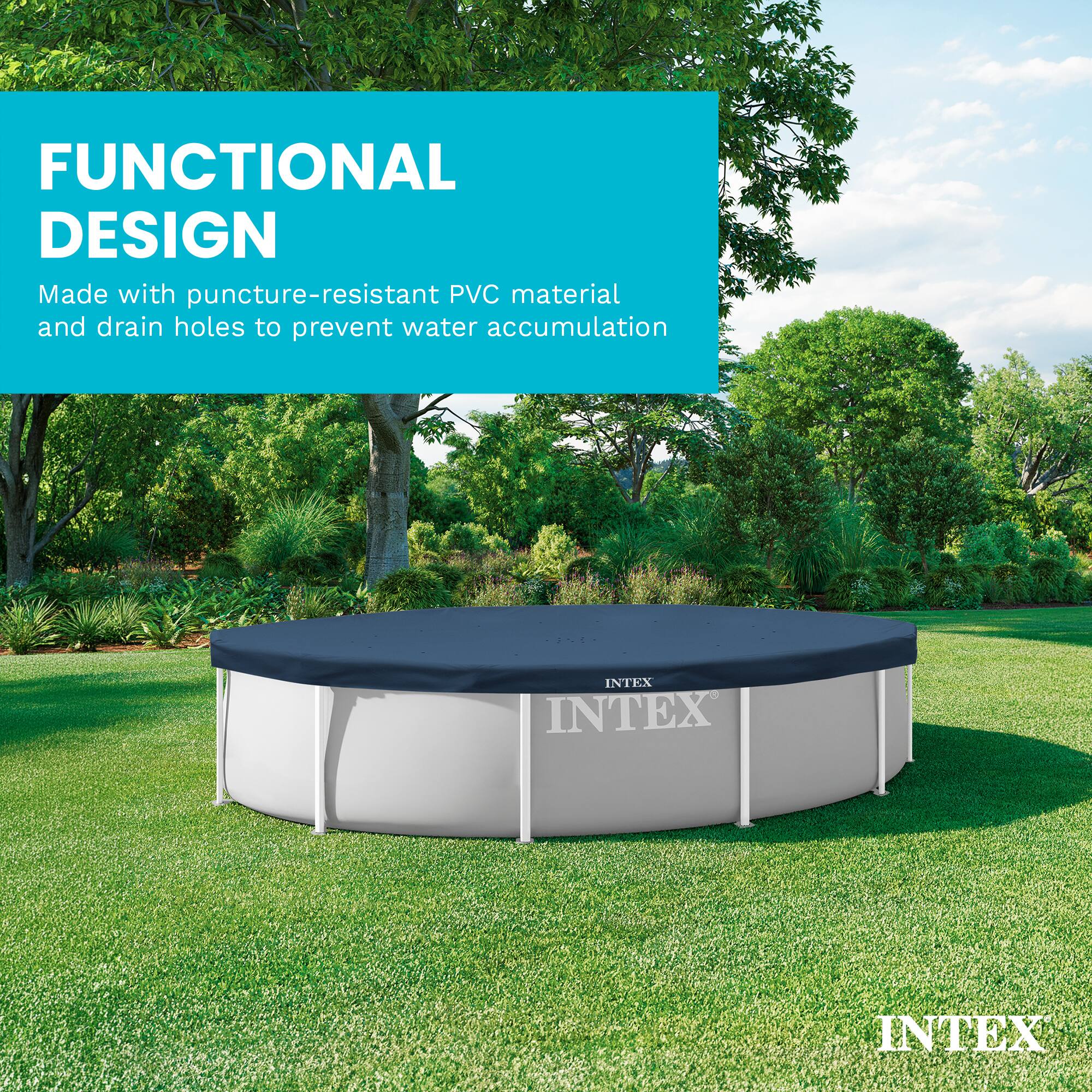 FUNCTIONAL DESIGN  
Made with puncture-resistant PVC material and drain holes to prevent water accumulation  
INTEX