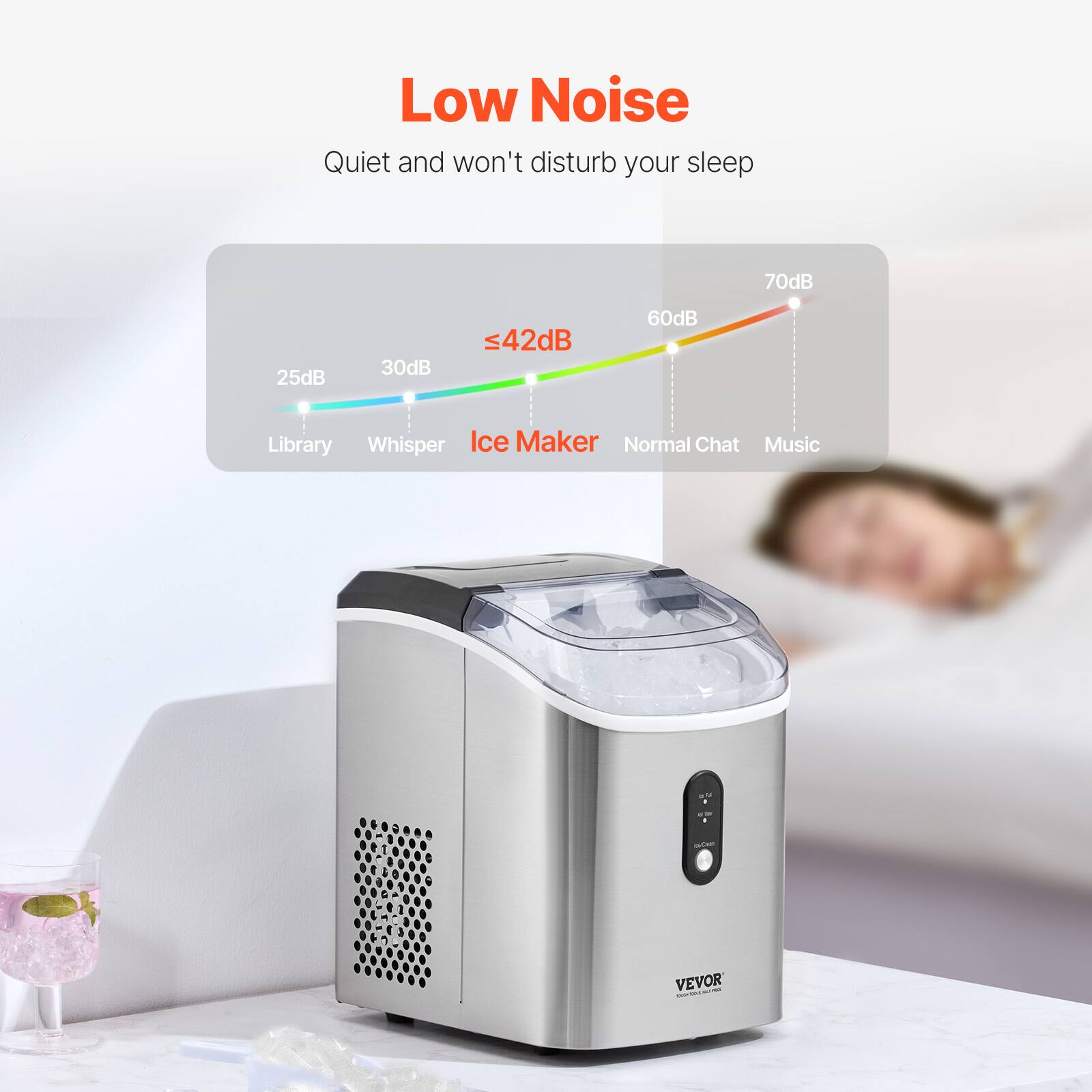 Low Noise  
Quiet and won't disturb your sleep  

25dB Library  
30dB Whisper  
≤42dB Ice Maker  
60dB Normal Chat  
70dB Music  

VEVOR