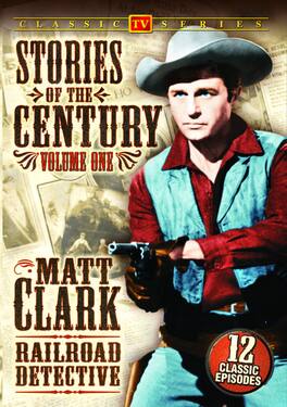 Matt Clark Railroad Detective - Stories of The Century - DVD