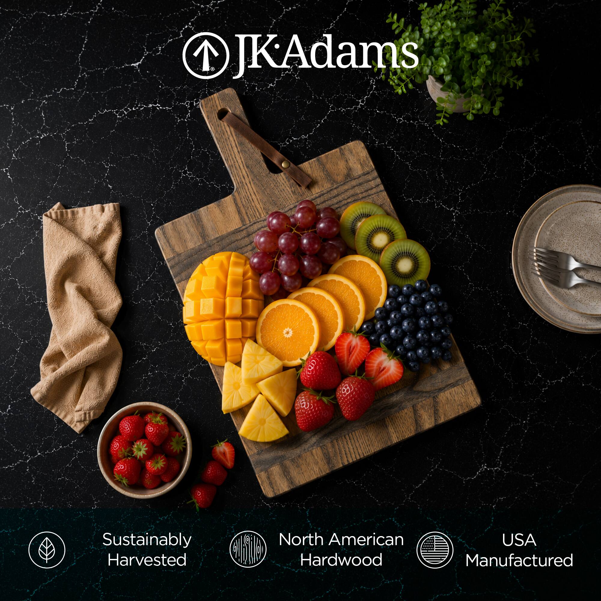 JK Adams  
Sustainably Harvested  
North American Hardwood  
USA Manufactured