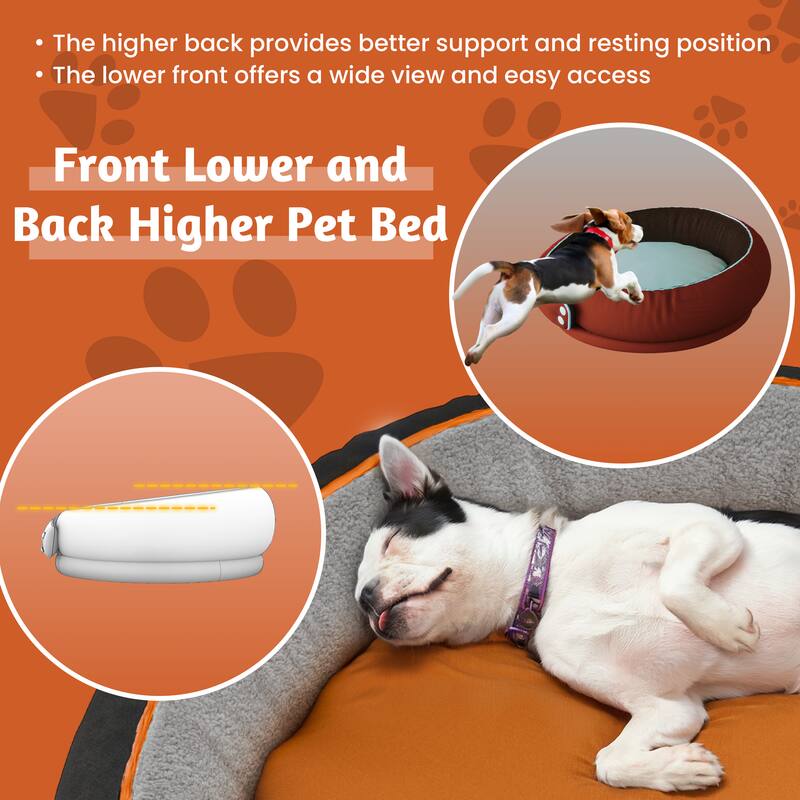 The higher back provides better support and resting position.  
The lower front offers a wide view and easy access.  

Front Lower and Back Higher Pet Bed