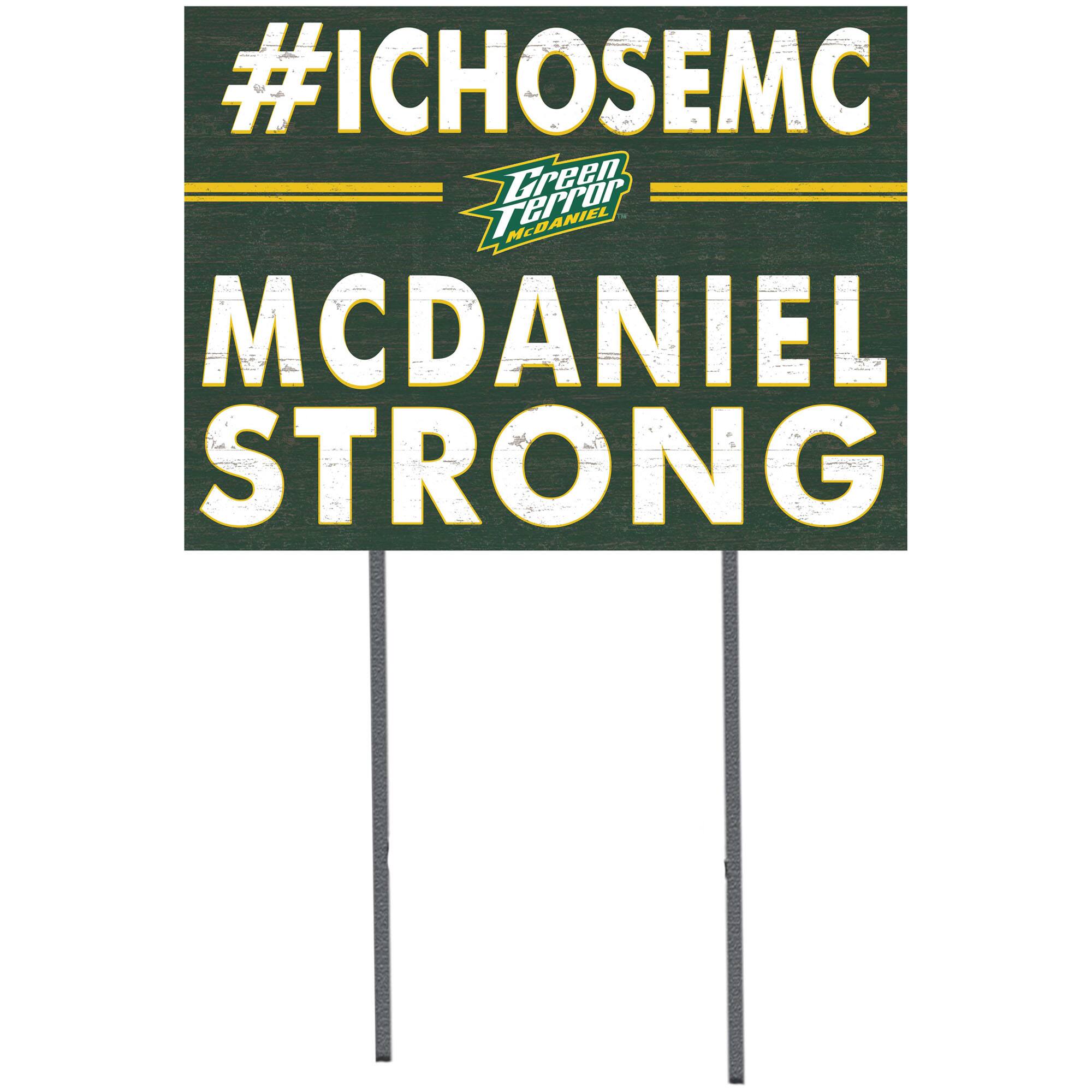 McDaniel Green Terror 18'' x 24'' I Chose Lawn Sign