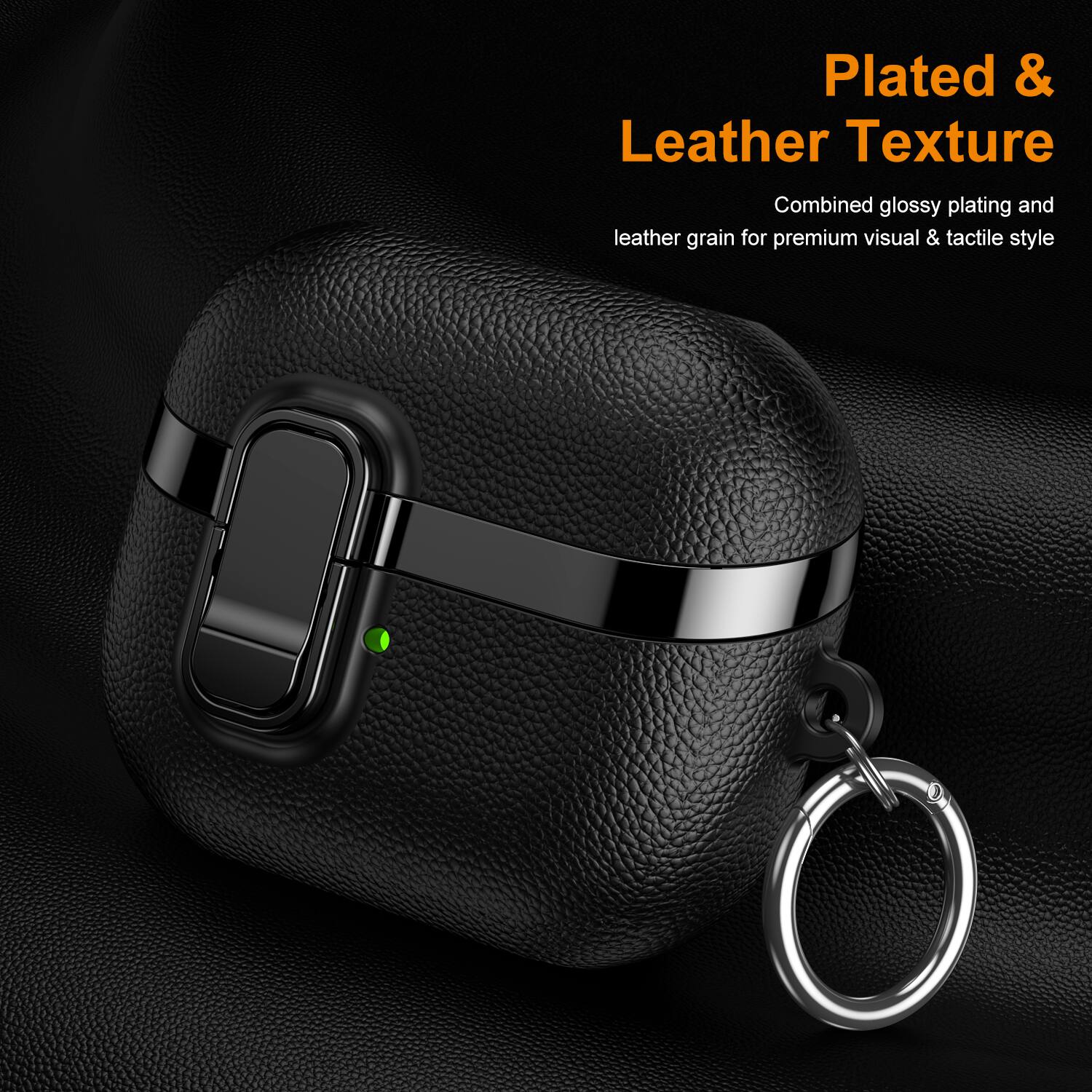 Plated & Leather Texture  
Combined glossy plating and leather grain for premium visual & tactile style