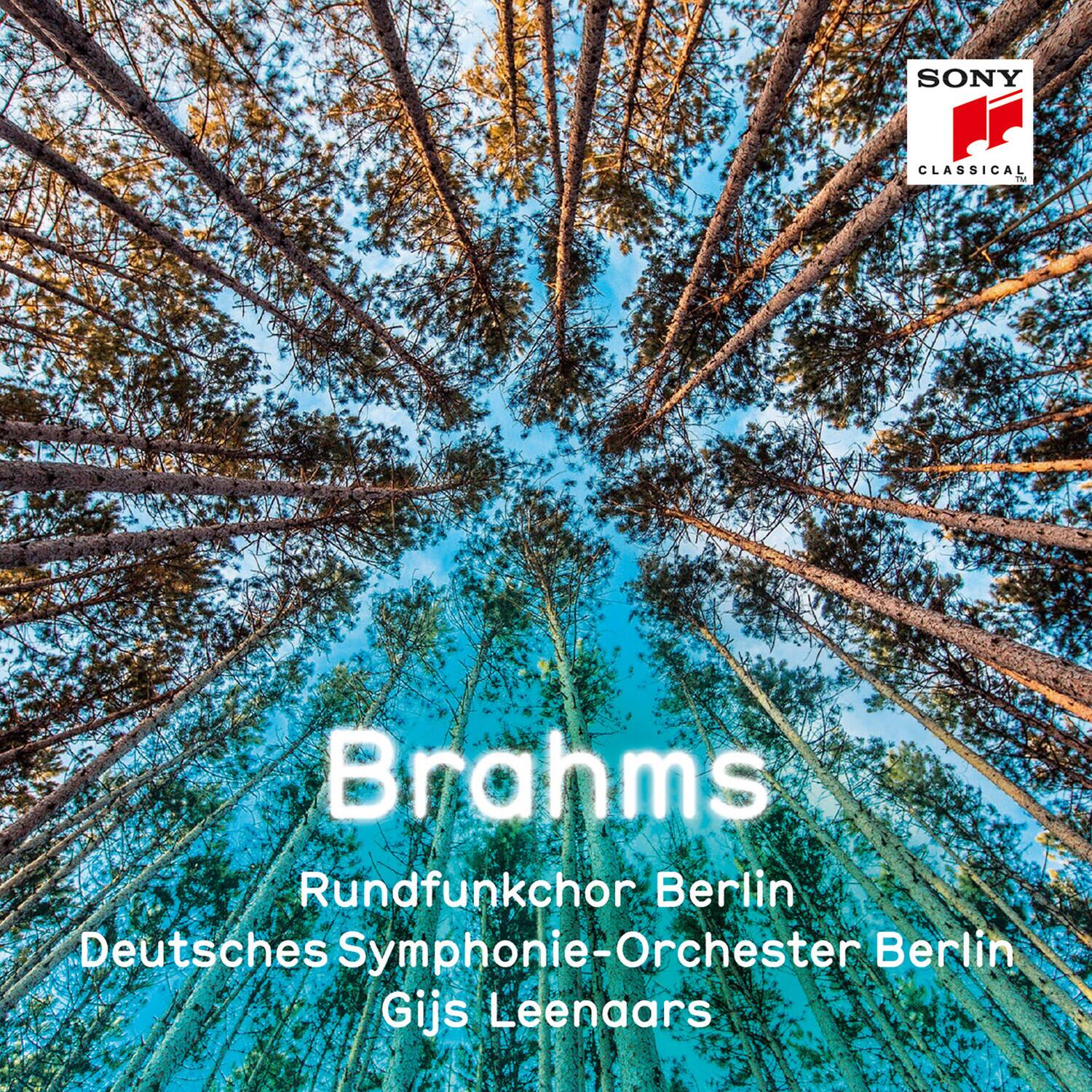 Brahms  
Rundfunkchor Berlin  
Deutsches Symphonie-Orchester Berlin  
Gijs Leenaars  

SONY CLASSICAL