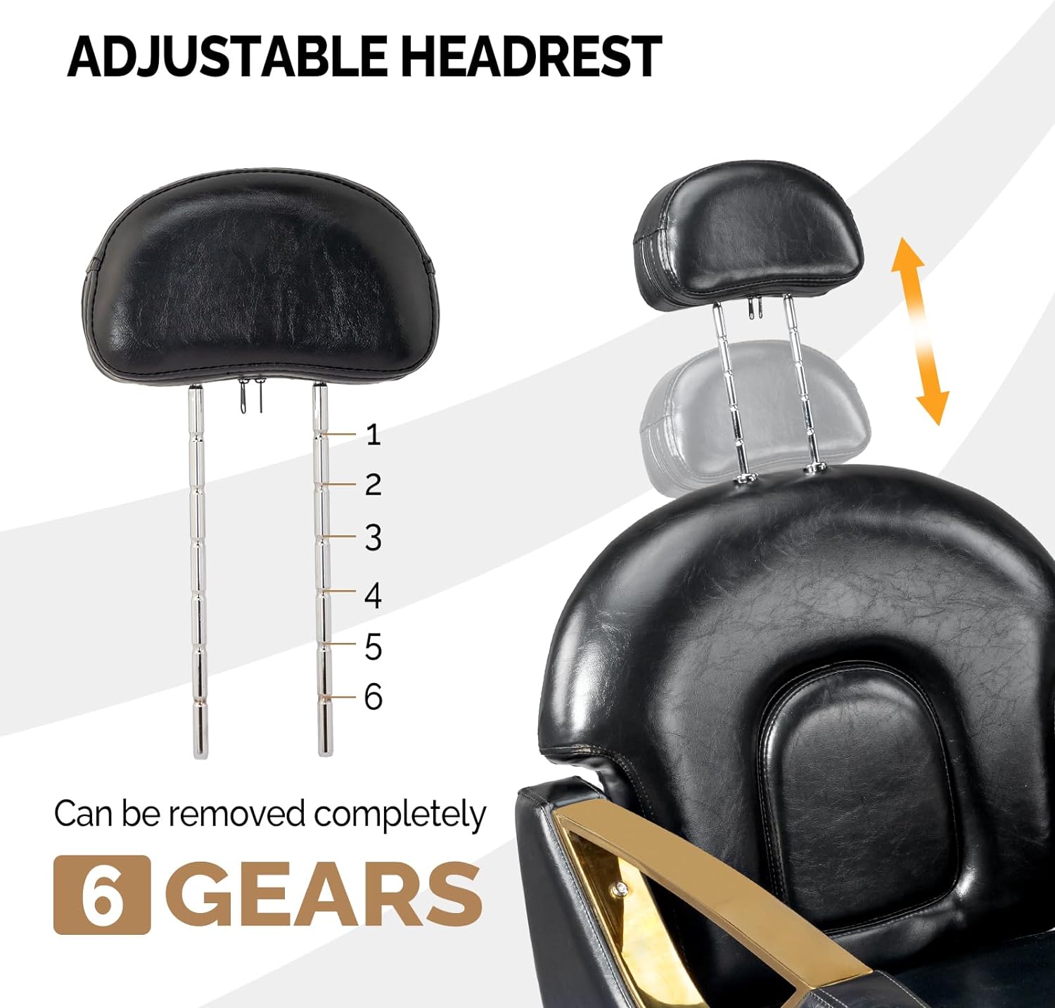 ADJUSTABLE HEADREST

1
2
3
4
5
6

Can be removed completely

6 GEARS