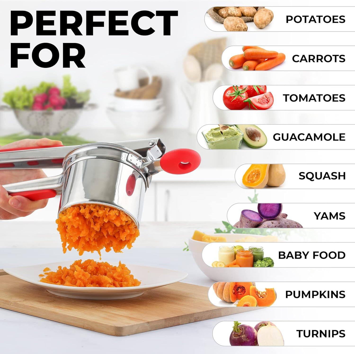 PERFECT FOR POTATOES CARROTS TOMATOES GUACAMOLE SQUASH YAMS BABY FOOD PUMPKINS TURNIPS
