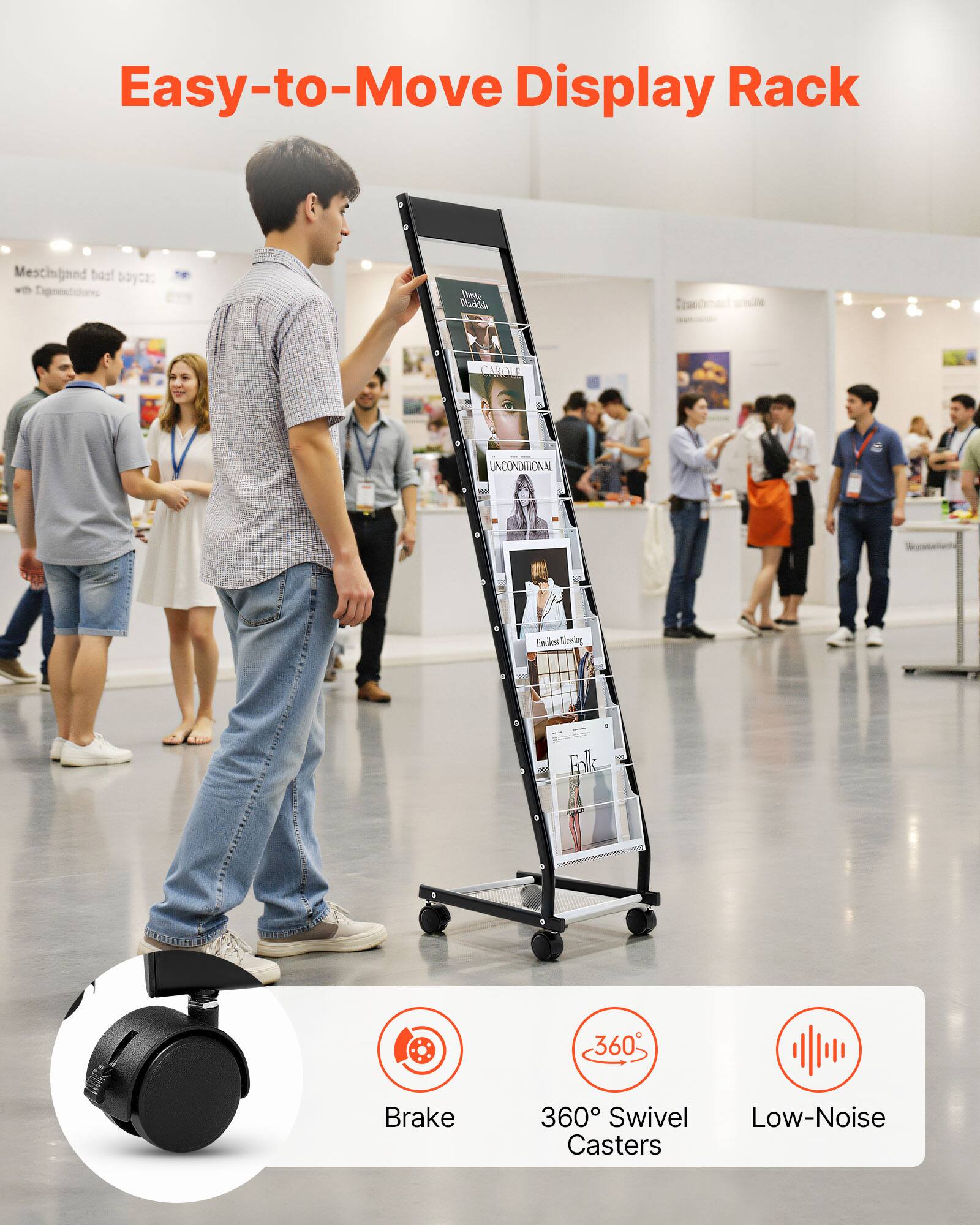 Easy-to-Move Display Rack

- Brake
- 360° Swivel Casters
- Low-Noise