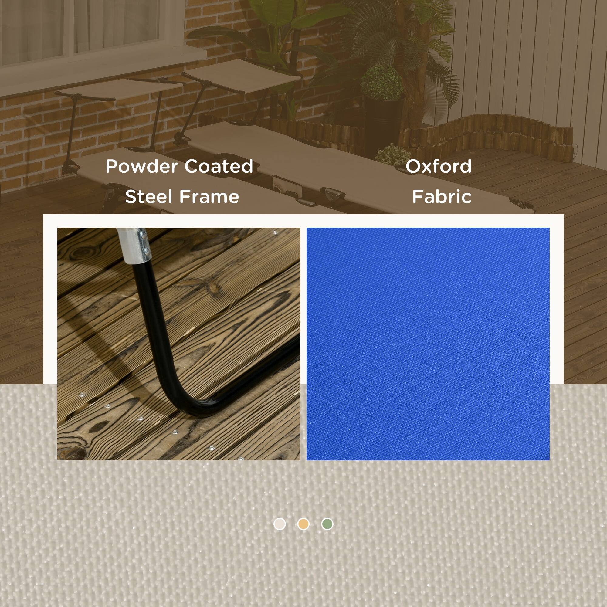 Powder Coated Steel Frame  
Oxford Fabric