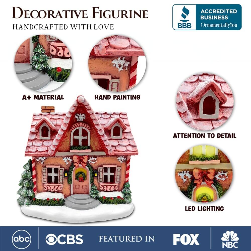 DECORATIVE FIGURINE  
HANDCRAFTED WITH LOVE  

A+ MATERIAL  
HAND PAINTING  
ATTENTION TO DETAIL  
LED LIGHTING  

ACCREDITED BUSINESS  
BBB  
OrnamentallyYou  

FEATURED IN  
abc  
CBS  
FOX  
NBC
