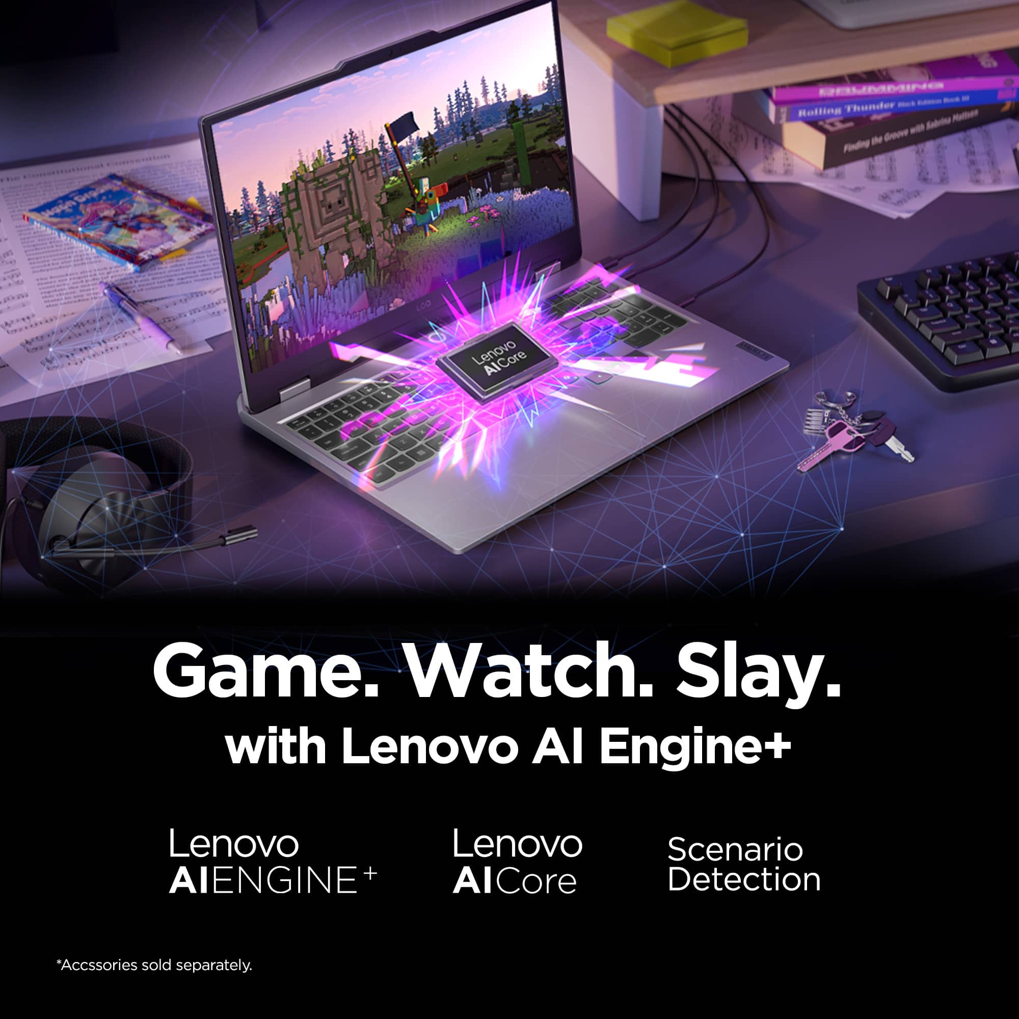 "Game. Watch. Slay. with Lenovo AI Engine+ Lenovo AI Engine+ AlCore Scenario Detection. Accessories sold separately."