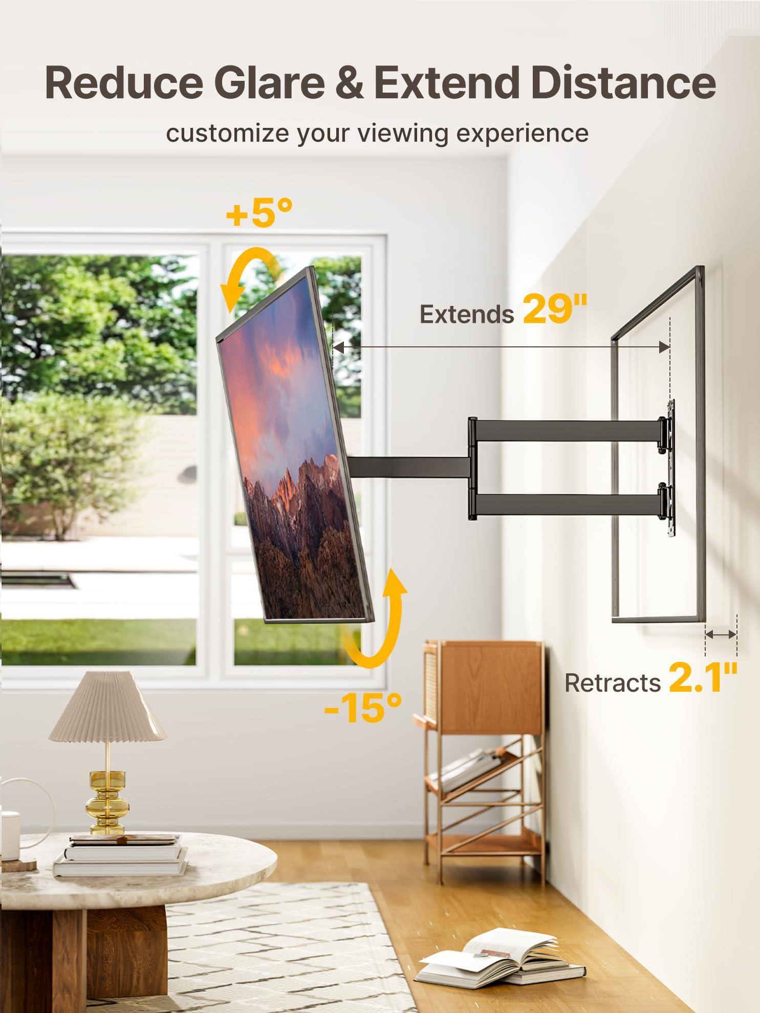 Reduce Glare & Extend Distance  
customize your viewing experience  

+5°  
Extends 29"  
-15°  
Retracts 2.1"
