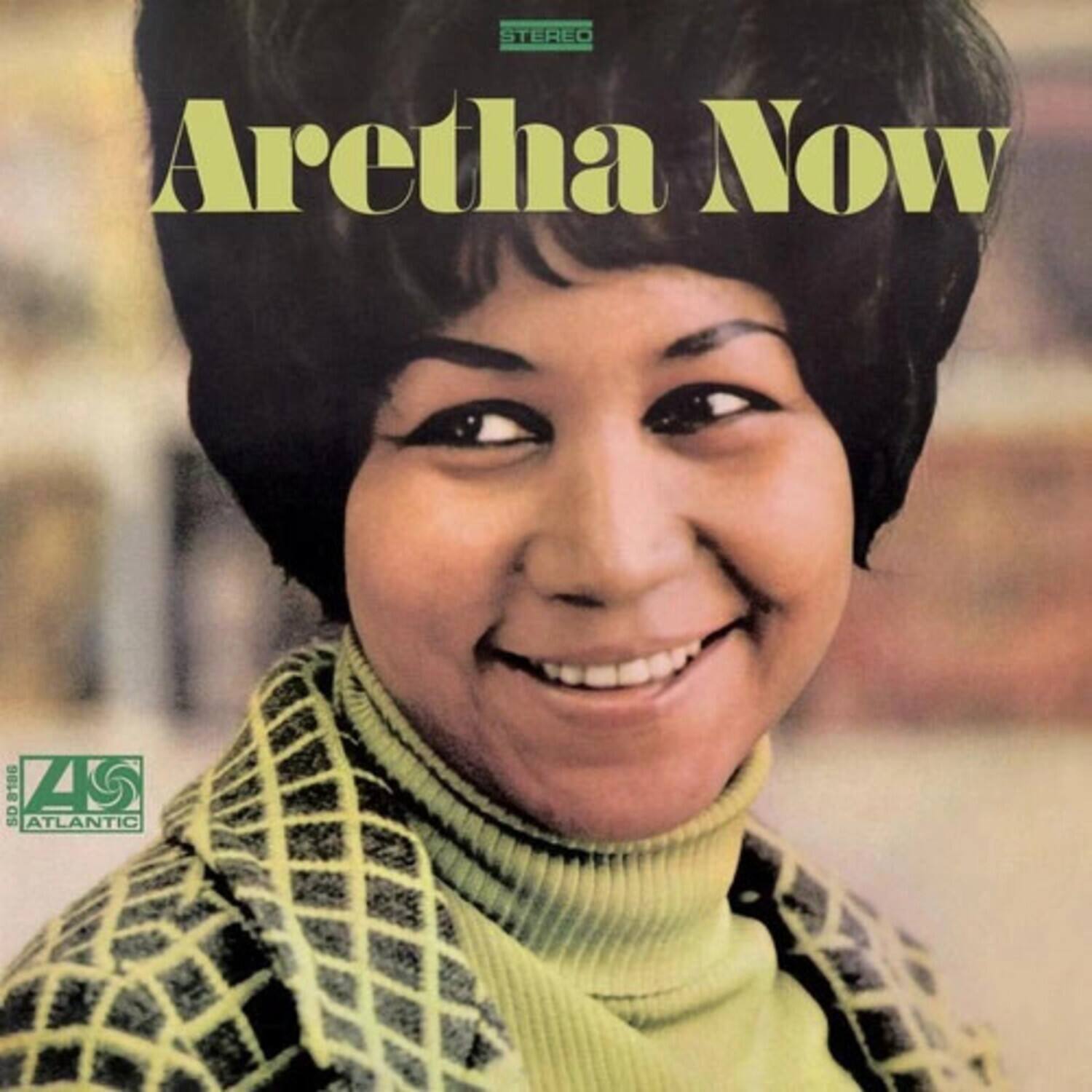STEREO  
Aretha Now  
8186 45 SD  
ATLANTIC