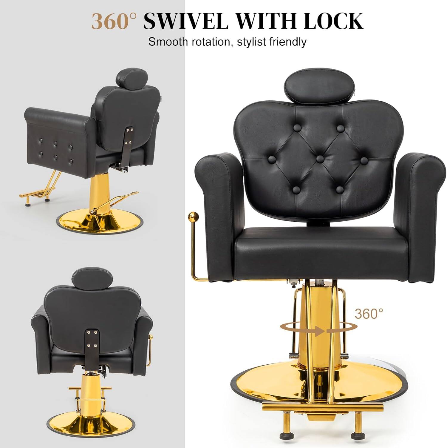 360° SWIVEL WITH LOCK  
Smooth rotation, stylist friendly