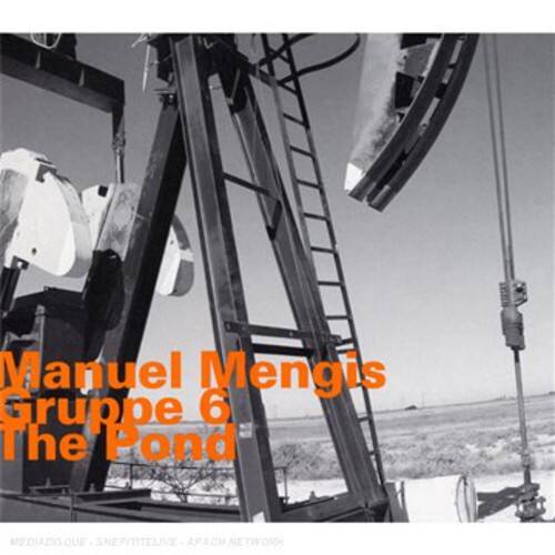 Manuel Mengis Gruppe 6 - Pond   - COMPACT DISCS [CD] price history on PriceWatchPro