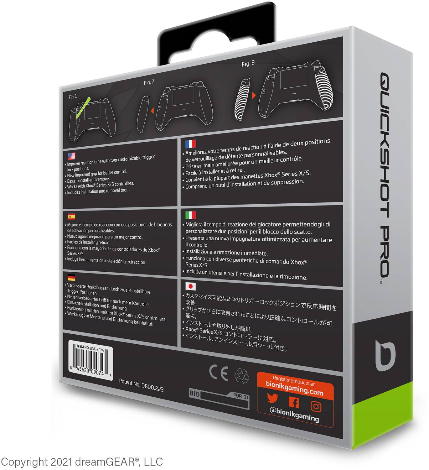 **Fig. 1**

**Fig. 2**

**Fig. 3**

---

**English:**

- Improve reaction time with two customizable trigger lock positions.
- Customized grip for better control.
- Easy to install and remove.
- Works with Xbox® Series X/S controllers.
- Includes installation and removal tool.

---

**French:**

- Améliorez votre temps de réaction avec deux positions de verrouillage de déclenchement personnalisables.
- Poignée personnalisable pour un meilleur contrôle.
- Facile à installer et à retirer.
- Convient à la plupart des manettes Xbox® Series X/S.
- Comprend un outil d'installation et de suppression.

---

**Spanish:**

- Mejora el tiempo de reacción con dos posiciones de bloqueos de disparo personalizables.
- Nuevo agarre mejorado para mejor control.
- Fácil de instalar y retirar.
- Funciona con la mayoría de los controladores de Xbox® Series X/S.
- Incluye herramienta de instalación y extracción.

---

**Italian:**

- Migliora il tempo di reazione del giocatore permettendogli di personalizzare due posizioni per blocco dello scatto.
- Presenta una nuova impugnatura ottimizzata per aumentare il controllo.
- Facile da installare e rimuovere.
- Funziona con diverse periferiche di comando Xbox® Series X/S.
- Include un'attrezzatura per l'installazione e la rimozione.

---

**German:**

- Verbessert die Reaktionszeit durch zwei einstellbare Trigger-Positionen.
- Neuer, verbessertes Griff für mehr Kontrolle.
- Einfach zu installieren und zu entfernen.
- Kompatibel mit Xbox® Series X/S Controller.
- Enthält Installation und Entfernungsbefestigung.

---

**Japanese:**

- フィンガーストライクの反応時間を改善するための2つのカスタムトリガー位置。
- 新しいグリップでより良いコントロール。
- 安装と取り外しが簡単。
- Xbox® Series X/Sコントローラーに対応。
- インストールと取り外し用のツール付き。

---

**Register products at:**

- bionikgaming.com
- @b