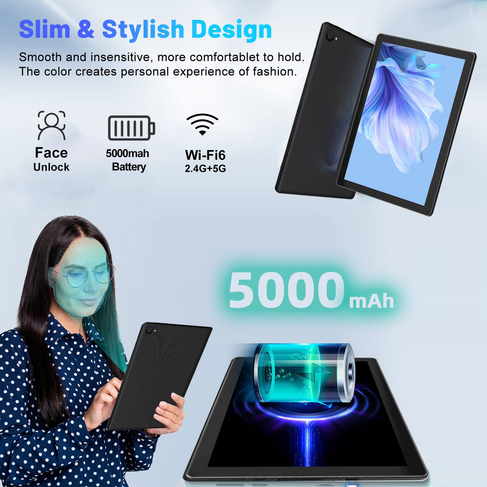 Slim & Stylish Design  
Smooth and insensitive, more comfortable to hold. The color creates personal experience of fashion.  

Face Unlock  
5000 mAh Battery  
Wi-Fi6 2.4G+5G  

5000 mAh