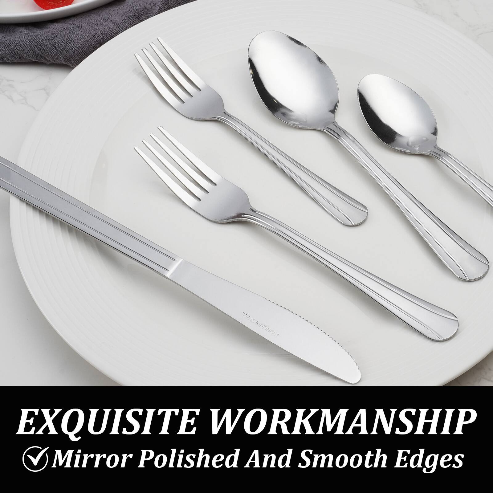 EXQUISITE WORKMANSHIP  
Mirror Polished And Smooth Edges