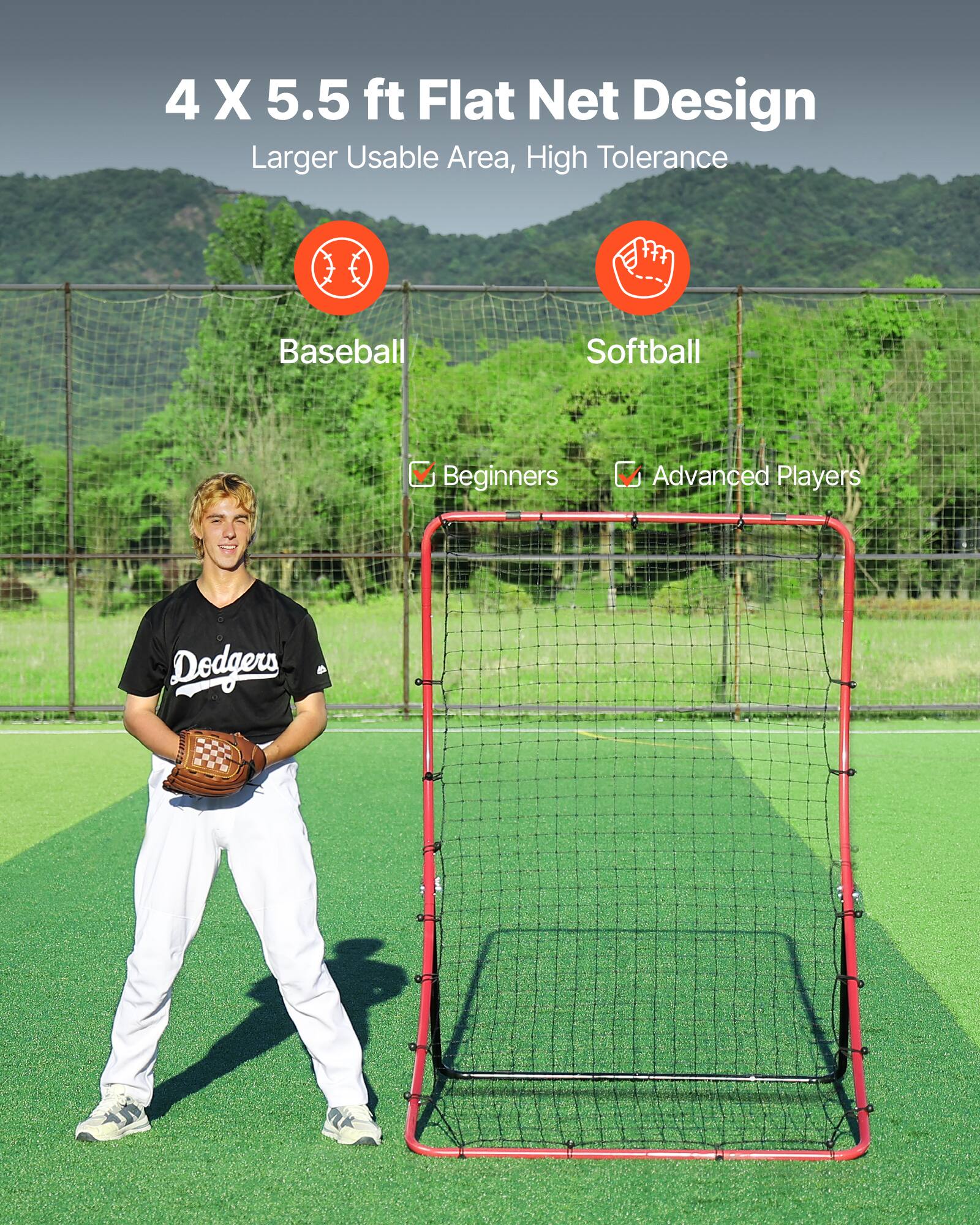 4 X 5.5 ft Flat Net Design  
Larger Usable Area, High Tolerance  
Baseball  
Softball  
Beginners  
Advanced Players