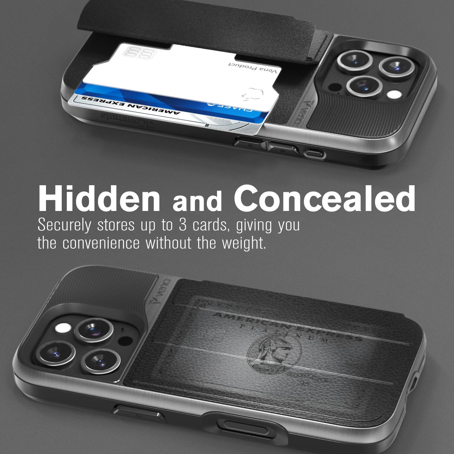 Hidden and Concealed
Securely stores up to 3 cards, giving you the convenience without the weight.