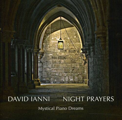 David Ianni - Night Prayers - Mystical Piano Dreams   - COMPACT DISCS [CD]