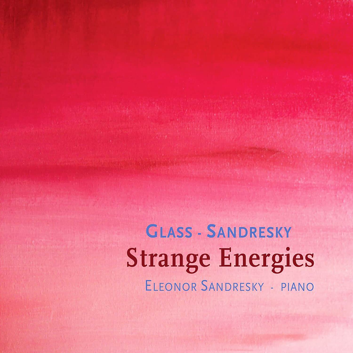 Eleonor Sandresky - Glass/Sandresky: Strange Energies   - COMPACT DISCS [CD] price history on PriceWatchPro