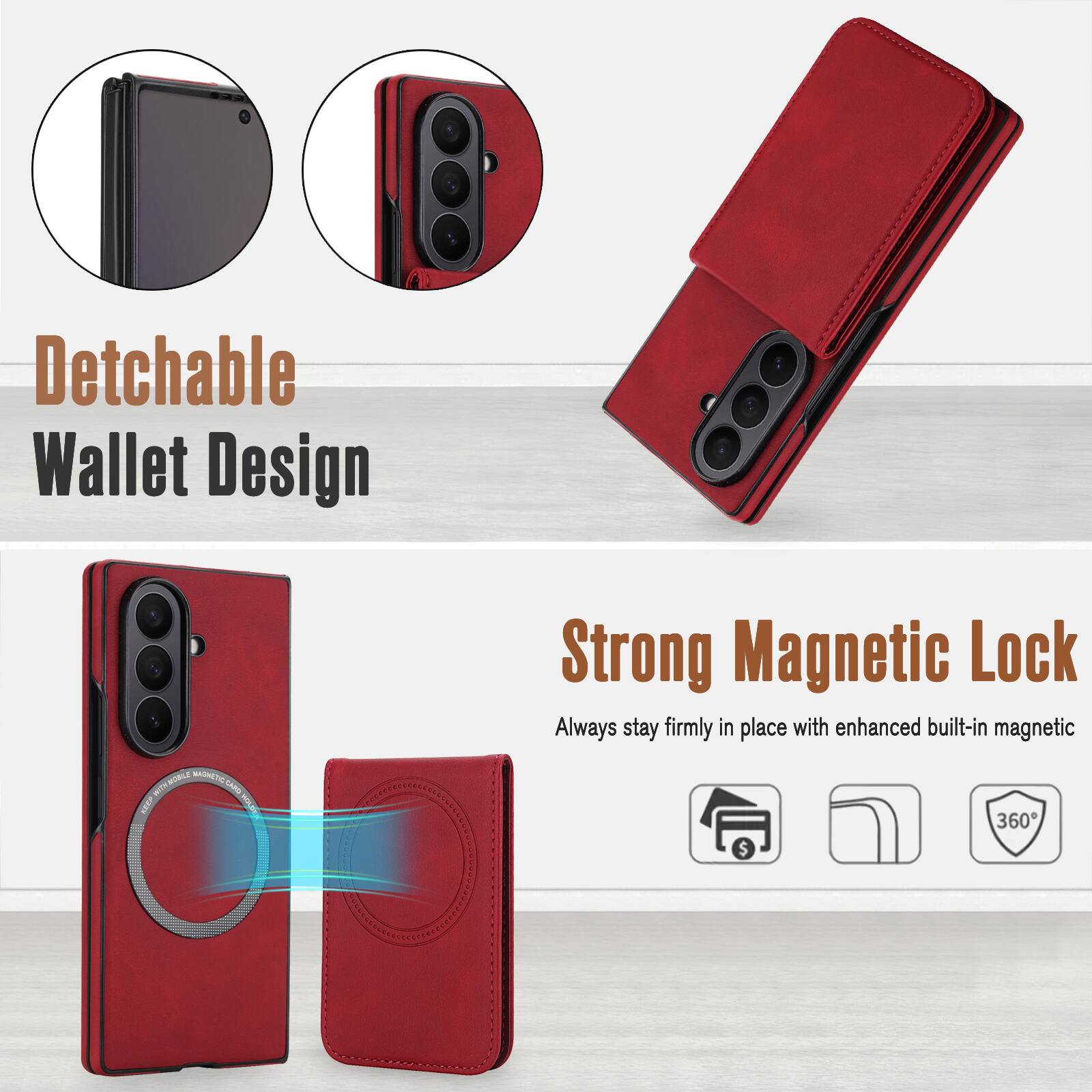 Detachable Wallet Design

WINMORLE MNTCOAG

Strong Magnetic Lock

Always stay firmly in place with enhanced built-in magnetic 360