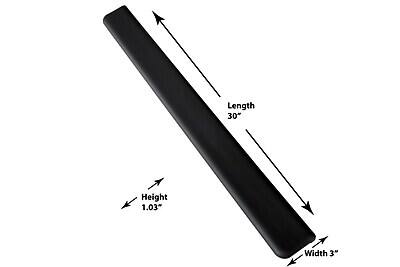 Length 30"  
Height 1.03"  
Width 3"