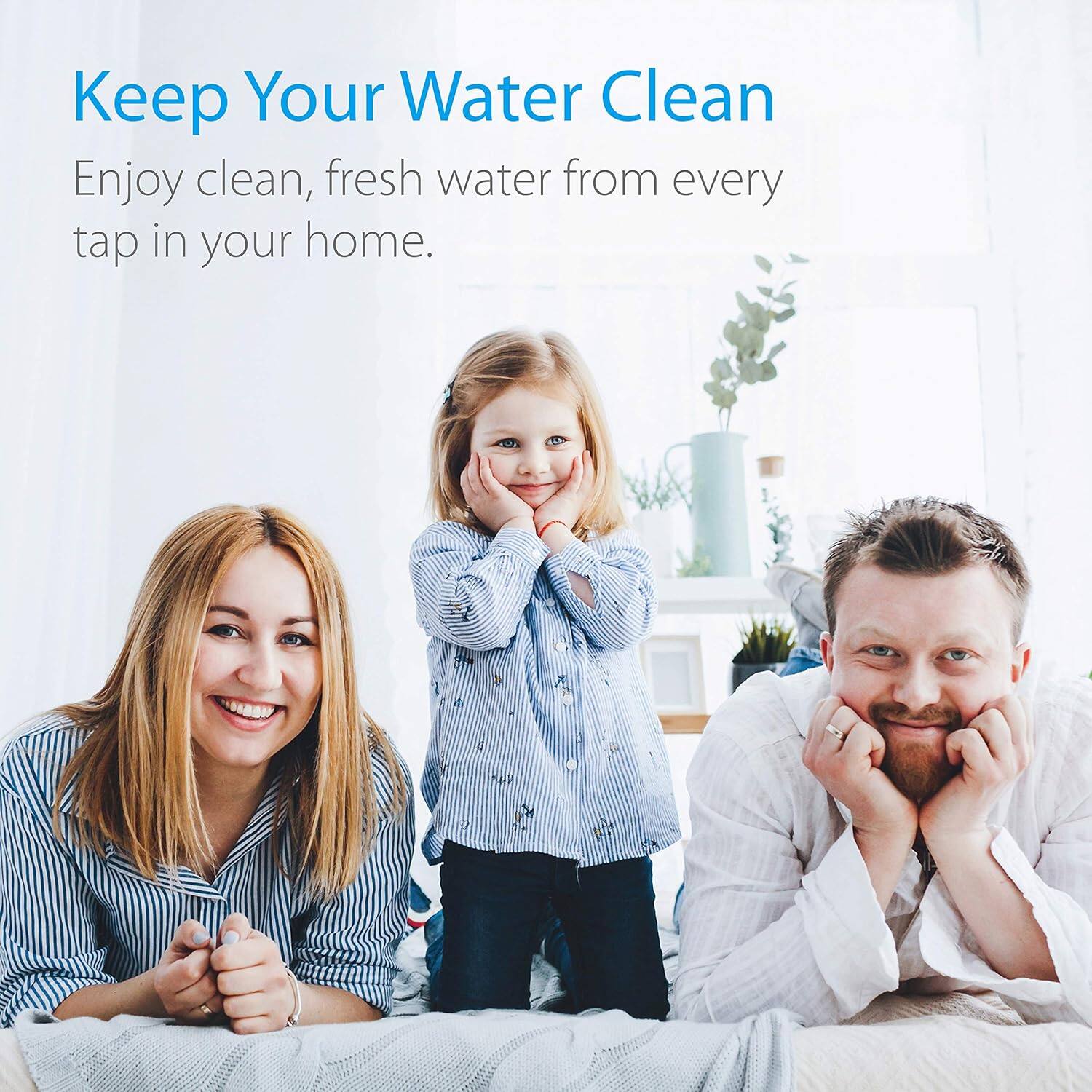 Keep Your Water Clean

Enjoy clean, fresh water from every tap in your home.