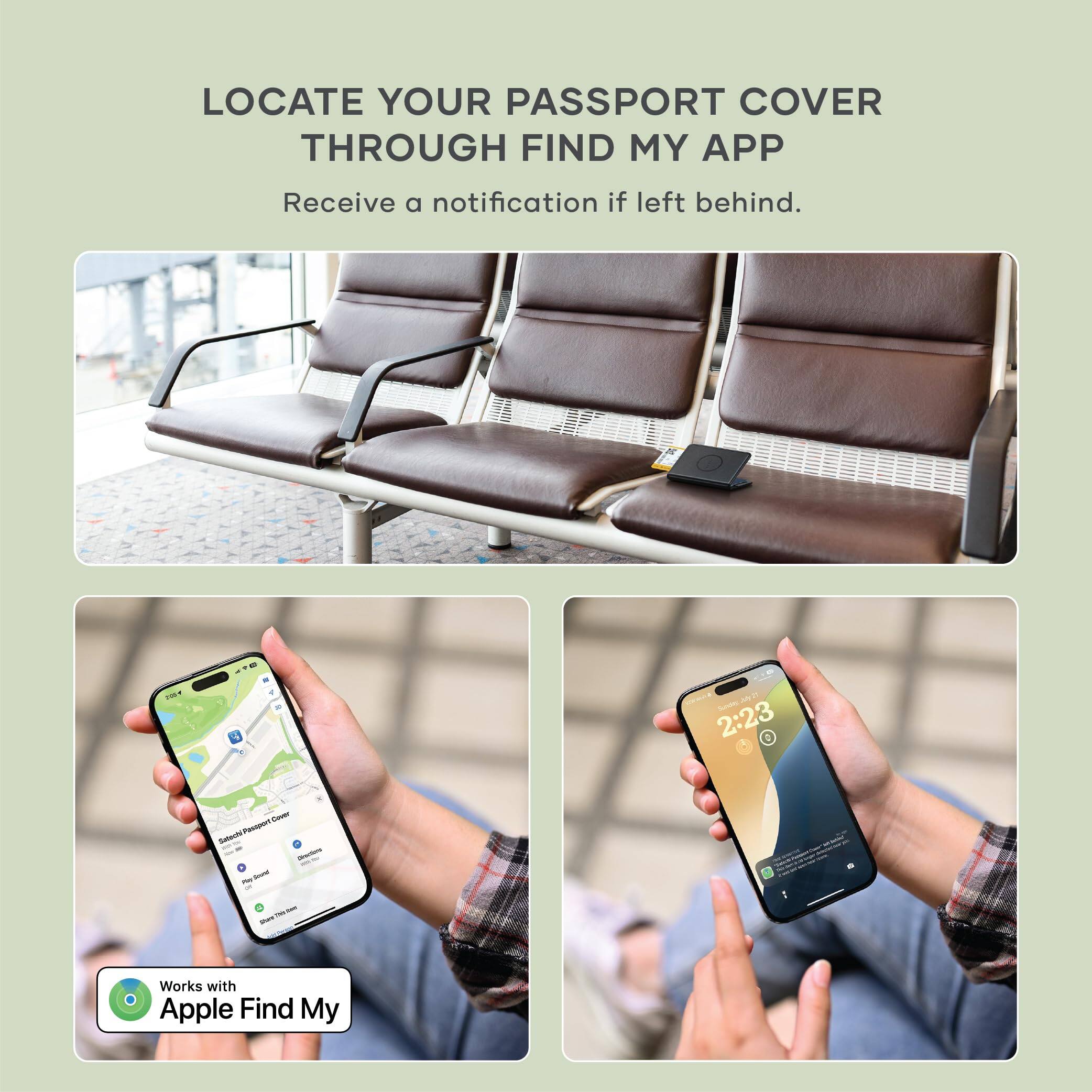 LOCATE YOUR PASSPORT COVER THROUGH FIND MY APP  
Receive a notification if left behind.  

Works with Apple Find My