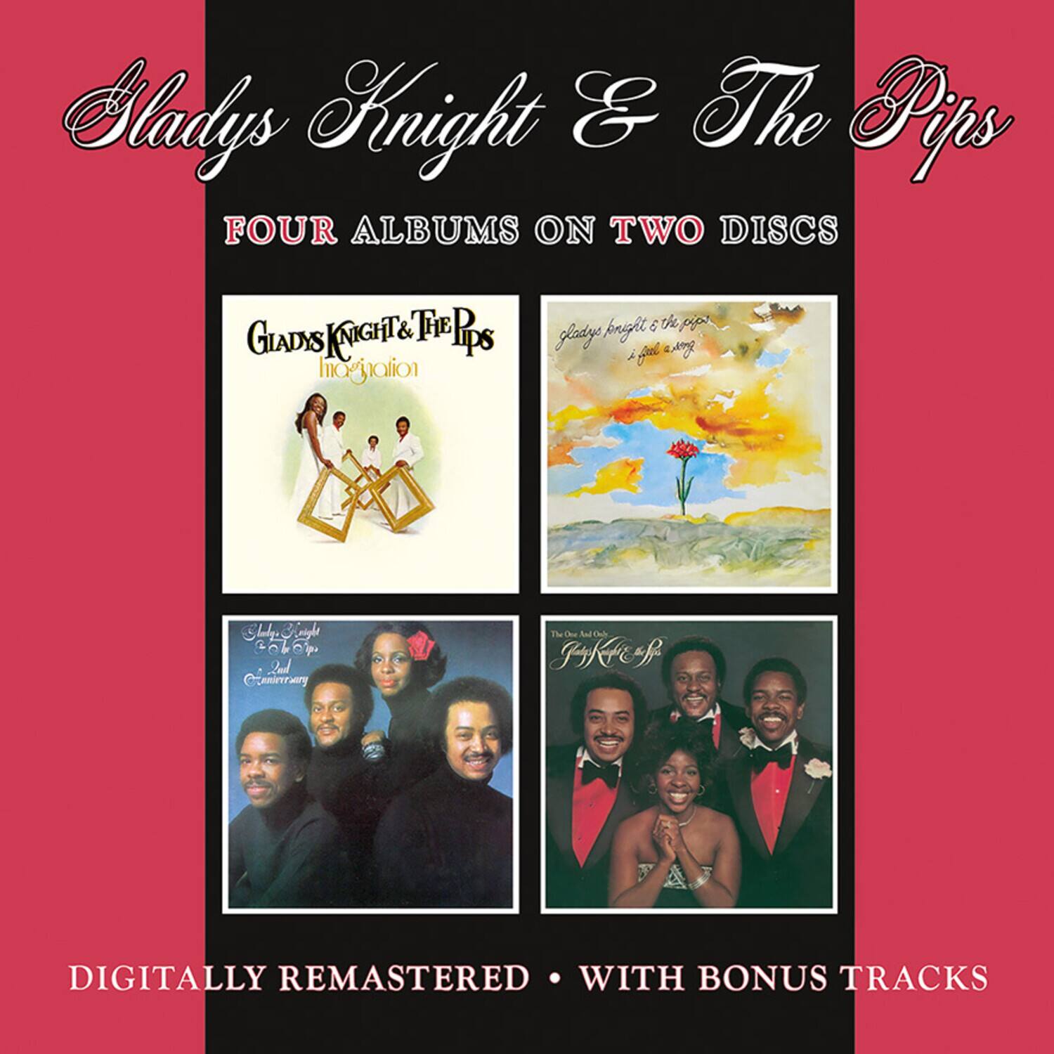 Gladys Knight & The Pips  
FOUR ALBUMS ON TWO DISCS  
DIGITALLY REMASTERED WITH BONUS TRACKS