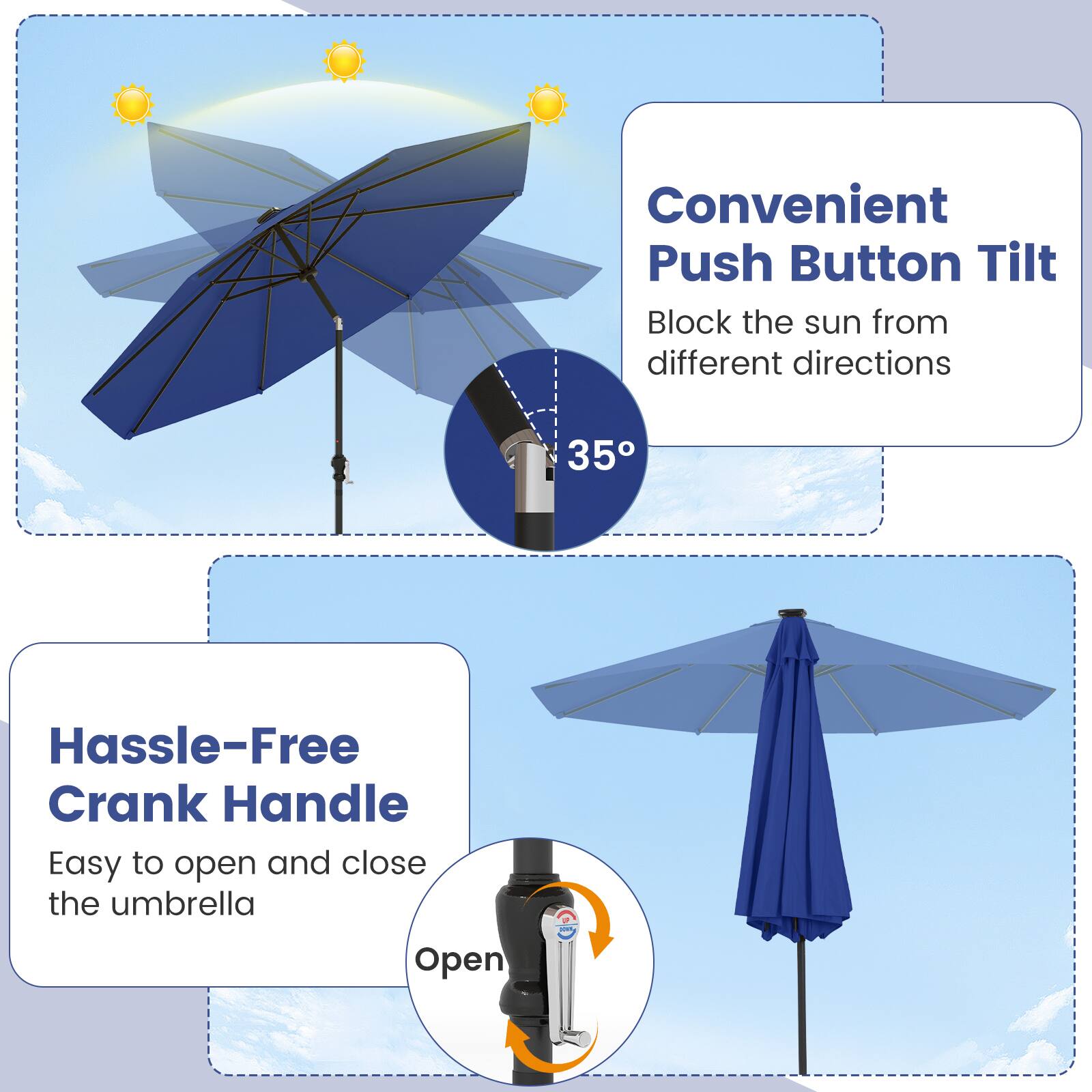 Convenient Push Button Tilt  
Block the sun from different directions  

Hassle-Free Crank Handle  
Easy to open and close the umbrella
