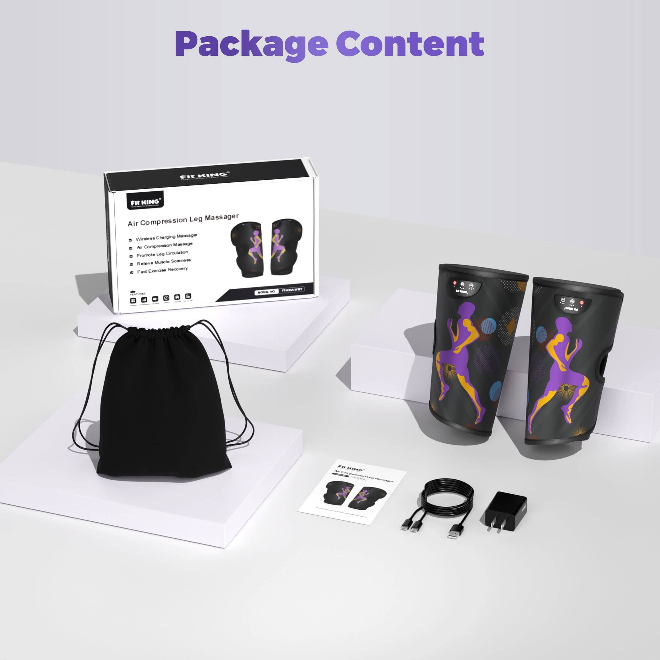 Package Content

FIT KING
FIT KING Compression Leg Massager Air Charging Massager Wireless At Compression Massage Promote Leg Circulation Relieve Muscle Somness Fast Exercise Recovery