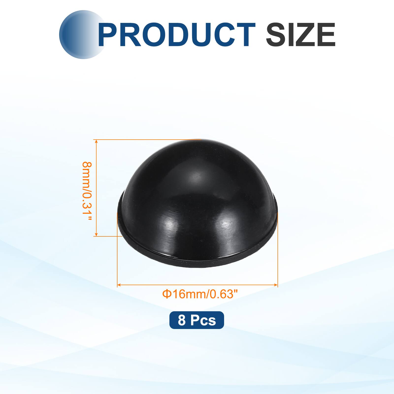 PRODUCT SIZE  
8mm/0.31"  
16mm/0.63"  
8 Pcs