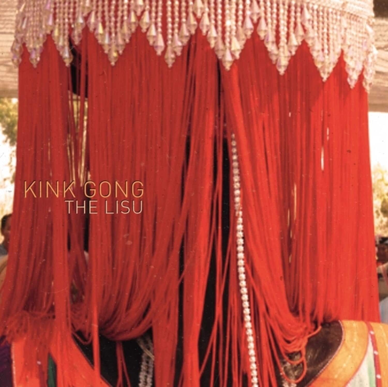 Kink Gong - The Lisu   - VINYL LP price history on PriceWatchPro